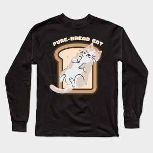 Pure-Bread Cat Purebred Feline Perfect Gift for Cat Owners and Cat Lovers Cat on a Piece of Toast Long Sleeve T-Shirt